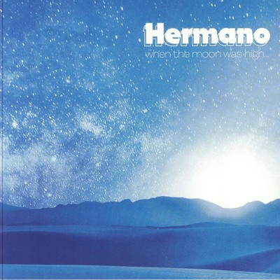 HERMANO - When The Moon Was High - Vinyl (blue marbled vinyl LP + insert)