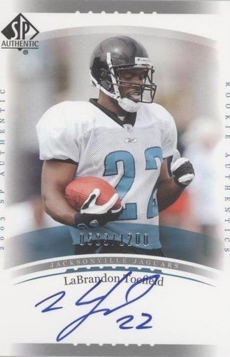 2003 SP Authentic LaBrandon Toefield #230