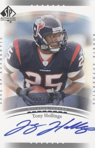 2003 SP Authentic Tony Hollings #239