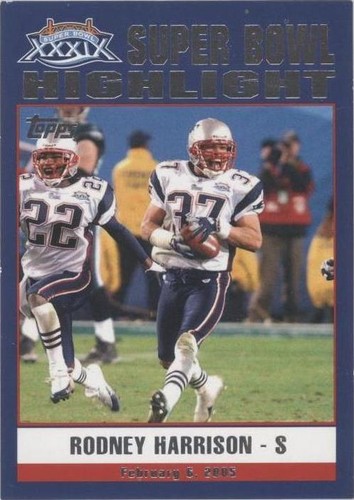 2005 Topps New England Patriots Super Bowl XXXIX Champions Rodney Harrison #52