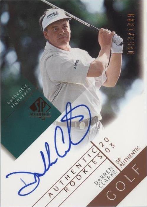 2003 SP Authentic - Darren Clarke #122