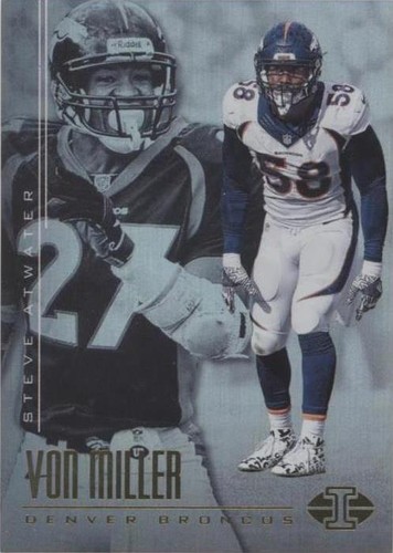 2017 Panini Illusions Steve Atwater Von Miller #67