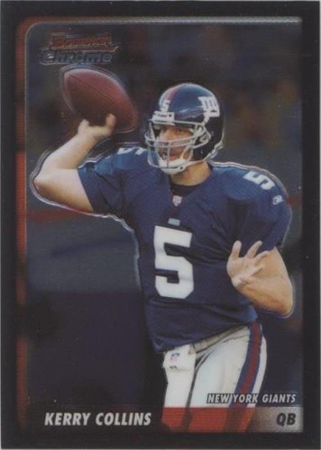 2003 Bowman Chrome Kerry Collins #59