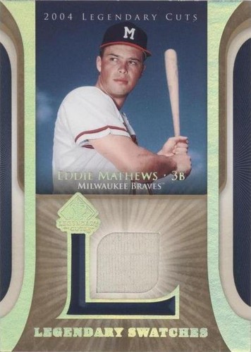 2004 SP Legendary Cuts - Eddie Mathews #LSW-EM