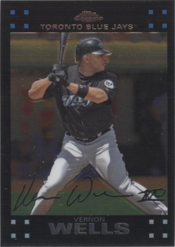 2007 Topps Chrome - Vernon Wells #209