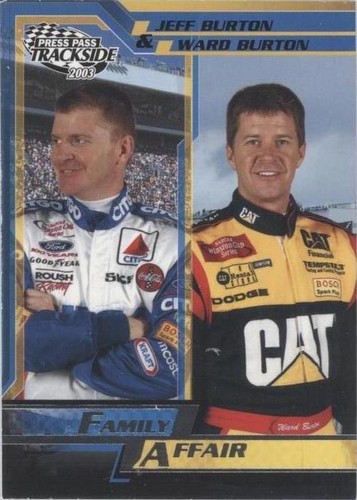 2003 Press Pass Trackside - Jeff Burton Ward Burton #57