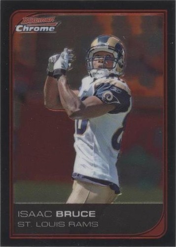 2006 Bowman Chrome Isaac Bruce #187
