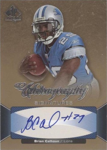 2006 SP Authentic Brian Calhoun #CH-BC
