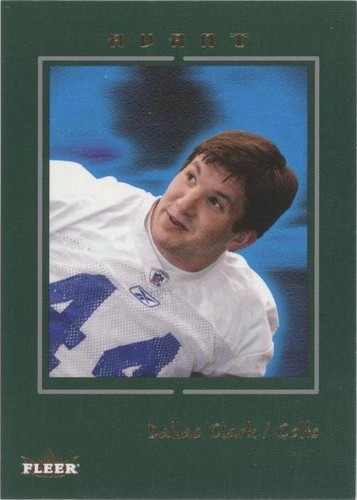 2003 Fleer Avant Dallas Clark #72