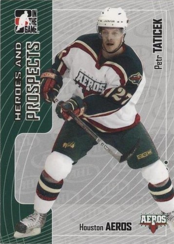 2005-06 In the Game Heroes and Prospects - Petr Taticek #219