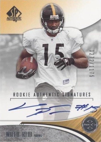 2006 SP Authentic Willie Reid #224