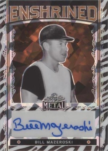 2022 Leaf Metal - Bill Mazeroski #E-BM1