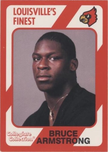 1989 Collegiate Collection Louisville Cardinals Louisville's Finest Bruce Armstrong #157