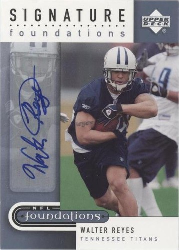 2005 Upper Deck NFL Foundations Walter Reyes #SF-WR