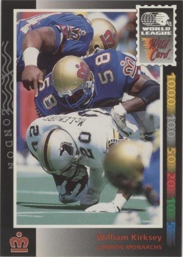 1992 WILD CARD WLAF WILLIAM KIRKSEY LONDON MONARCHS #118 | eBay