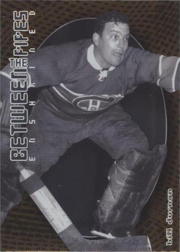 2001-02 In the Game Be A Player Between the Pipes - Bill Durnan #145