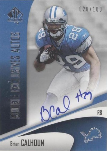 2006 SP Authentic Brian Calhoun #REA-CA