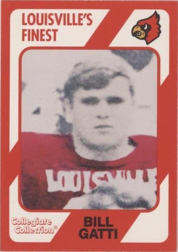1989 Collegiate Collection Louisville Cardinals Louisville's Finest Bill Gatti #179