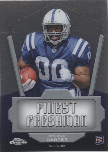 2011 Topps Chrome Delone Carter #FF-DC