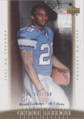 2006 UD Legends Brian Calhoun #111