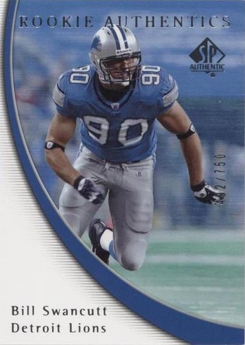 2005 SP Authentic Bill Swancutt #169