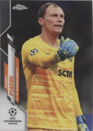 2019-20 Topps Chrome UCL Andriy Pyatov #88