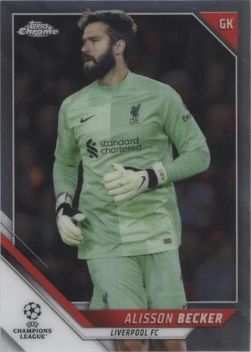 2021-22 Topps Chrome UCL Alisson Becker #46