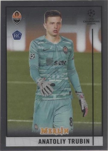 2020-21 Topps Merlin Collection Chrome UCL Anatoliy Trubin #26