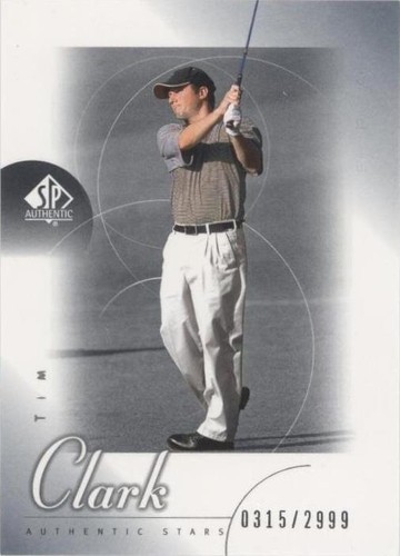 2001 SP Authentic - Tim Clark #80