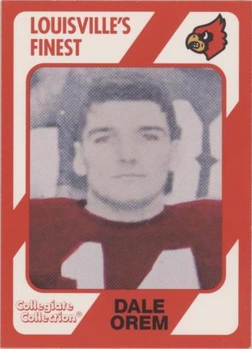 1989 Collegiate Collection Louisville Cardinals Louisville's Finest Dale Orem #170