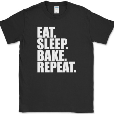 Eat Sleep Bake Repeat T-Shirt Funny Cooking Kitchen Humor Gift Text Tee