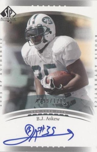 2003 SP Authentic B.J. Askew #228