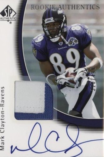 2005 SP Authentic Mark Clayton #238