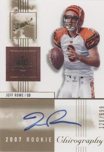 2007 SP Chirography Jeff Rowe #125
