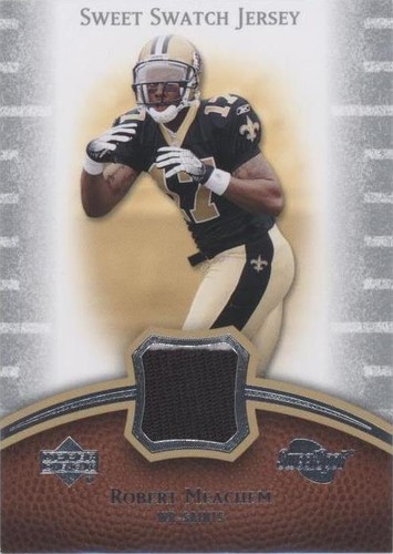 2007 NFL Sweet Spot Robert Meachem #SS-RM2