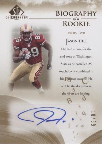 2007 SP Chirography Jason Hill #BOR-JH
