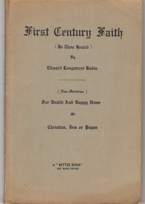 その他 FAITH OF THE CENTURY: HISTORY First Century Faith (be Thou Healed) by Edward Longstreet