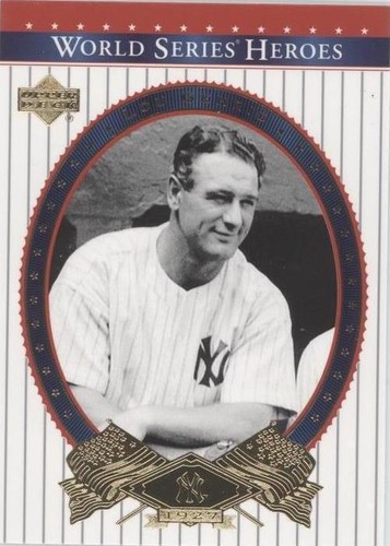 2002 Upper Deck World Series Heroes - Lou Gehrig #81