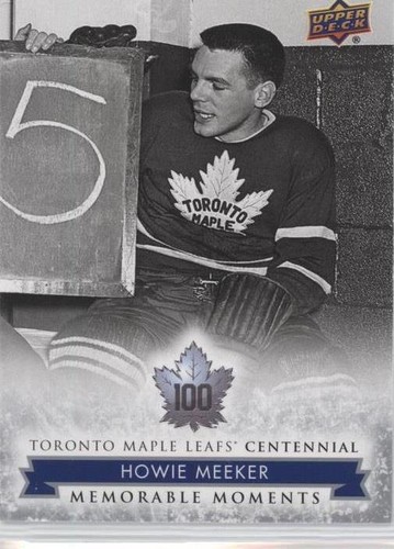 2017 Upper Deck Toronto Maple Leafs Centennial - Howie Meeker #171