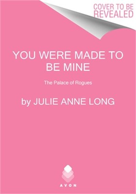 You Were Made to Be Mine: The Palace of Rogues (Paperback or Softback)