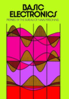 Basic Electronics Paperback U. S. Navy Bureau of Naval Personnel