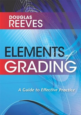 Elements of Grading : A Guide to Effective Practice Paperback Dou