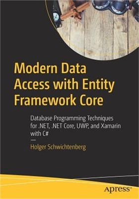 Modern Data Access with Entity Framework Core: Database Programming Techniques f