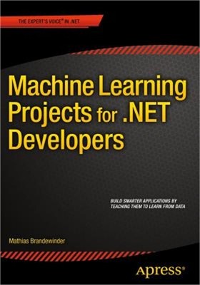 Machine Learning Projects for .Net Developers (Paperback or Softback)