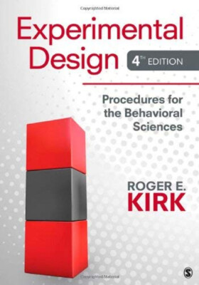 Experimental Design : Procedures for the Behavioral Sciences Roge