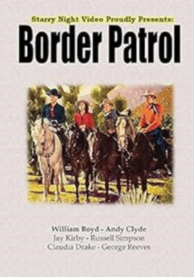 Border Patrol (DVD) Andy Clyde George Reeves Jay Kirby Robert Mitchum