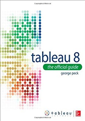 Tableau 8: the Official Guide Paperback George Peck