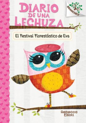 Diario de una Lechuza: el Festival Florestastico de Eva Library E