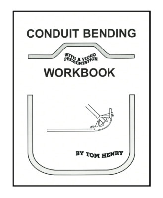 Conduit Bending Workbook By Tom Henry