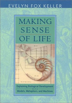 Making Sense of Life : Explaining Biological Development with Mod
